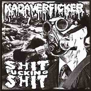 Kadaverficker / Shit Fucking Shit - Split