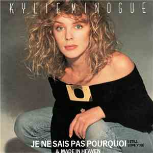 Kylie Minogue - Je Ne Sais Pas Pourquoi (I Still Love You)