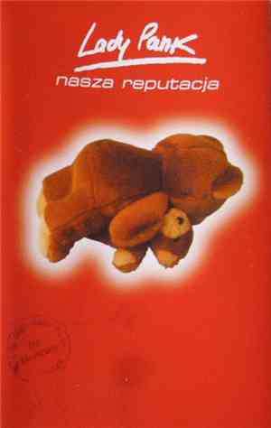 Lady Pank - Nasza Reputacja