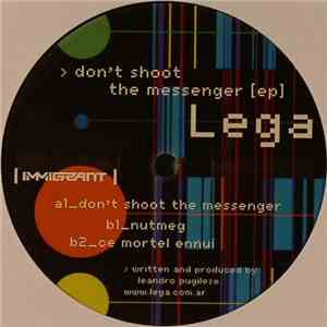 Lega - Don't Shoot The Messenger EP