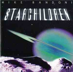 Mike Bandoni - Starchildren