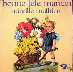 Mireille Mathieu - Bonne Fête Maman