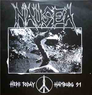 Nausea  - Here Today Hamburg 91