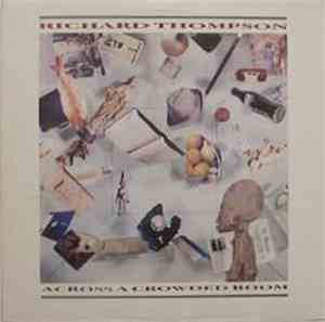 Richard Thompson - Across A Crowded Room