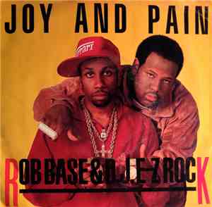 Rob Base & DJ E-Z Rock - Joy And Pain (Remix)