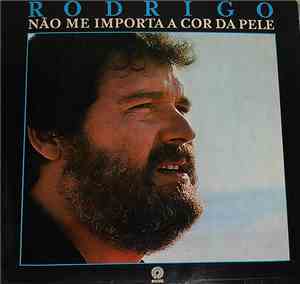 Rodrigo  - Não Me Importa A Cor Da Pele