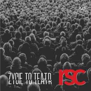 RSC - Życie To Teatr