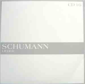 Schumann - The Masterworks - Lieder (CD 16)