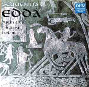 Sequentia  - Edda - Myths From Medieval Iceland