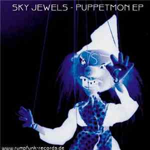 Sky Jewels - Puppetmon EP