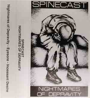 Spinecast - Nightmares Of Depravity