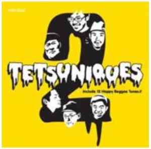 Tetsuniques - Tetsuniques 2