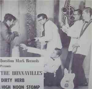 The Bonnavilles - Dirty Herb / High Noon Stomp