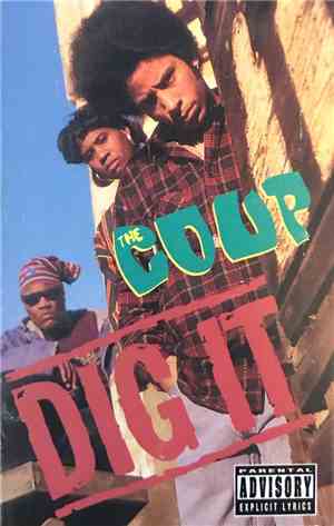The Coup - Dig It