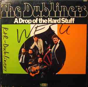 The Dubliners - A Drop Of The Hard Stuff