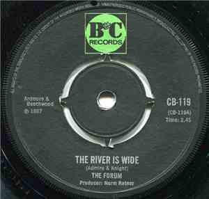 The Forum - The River Is Wide / I Fall In Love All Over Again