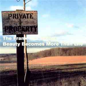 The Frank And Walters - Beauty Becomes More Than Life
