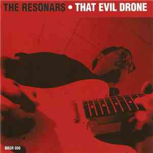 The Resonars - That Evil Drone