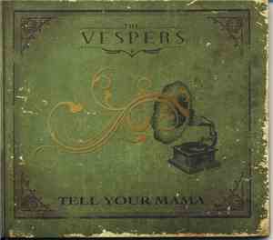 The Vespers - Tell Your Mama