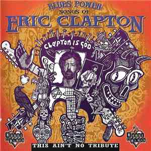 Various - Blues Power - Songs Of Eric Clapton  (This Ain't No Tribute)