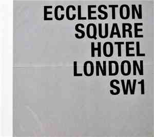Various - Eccleston Square Hotel London SW1