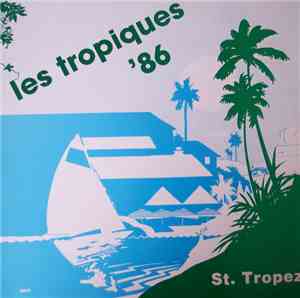 Various - Les Tropiques '86 - St. Tropez