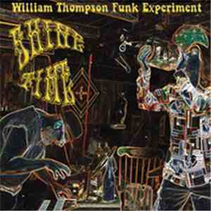 William Thompson Funk Experiment - Shine Time