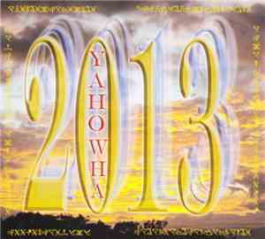 Yahowha 13 - 2013