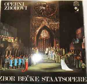 Zbor Bečke Staatsopere - Operni Zborovi