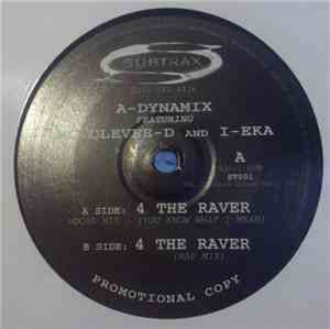 A-Dynamix Featuring Clevee-D And I-Eka - 4 The Raver
