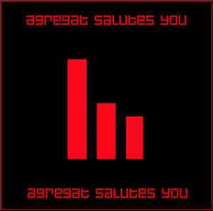 Agregat  - Agregat Salutes You