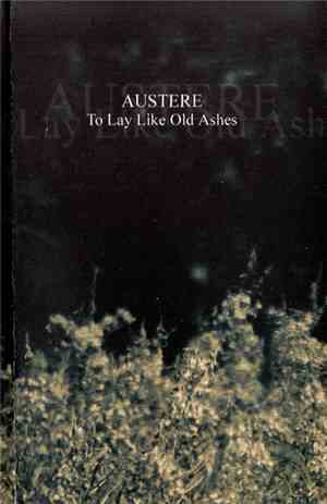 Austere  - To Lay Like Old Ashes