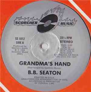 B.B. Seaton - Grandma's Hand