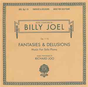 Billy Joel And Richard Joo - Fantasies & Delusions