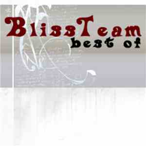 Bliss Team - Best Of Bliss Team