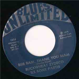 Buckwheat Zydeco Ils Sont Partis Band - Bim Bam, Thank You Mam