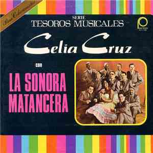 Celia Cruz Con La Sonora Matancera - Tesoros Musicales