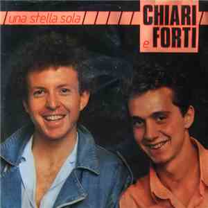 Chiari E Forti - Una Stella Sola