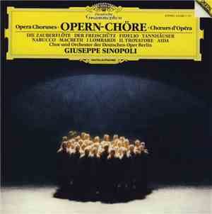 Chor & Orchester Der Deutschen Oper Berlin, Giuseppe Sinopoli - Opern-Chöre