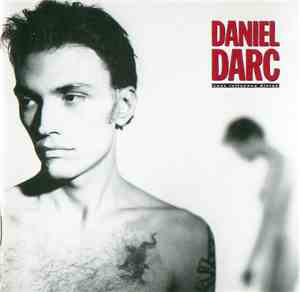 Daniel Darc - Sous Influence Divine
