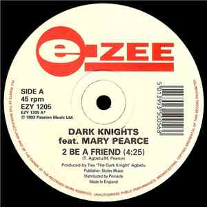 Dark Knights Feat. Mary Pearce - 2 Be A Friend