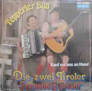 Die Zwei Tiroler Fenneberg-Moser - Tepperter Bua
