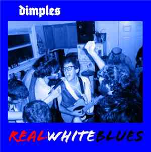 Dimples - Real White Blues