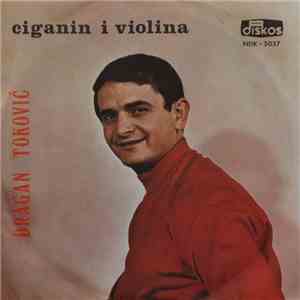 Dragan Toković - Ciganin I Violina