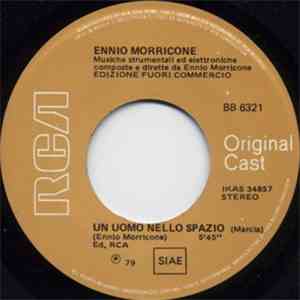 Ennio Morricone - Un Uomo Nello Spazio / Estasi Stellare