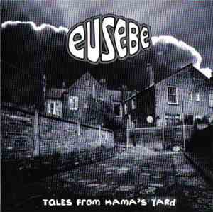 Eusebe - Tales From Mama's Yard