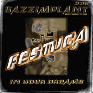 Festuca - In Your Dreams