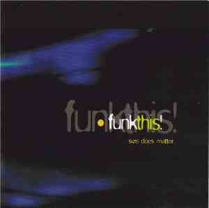 Funk This! - Size Does Matter