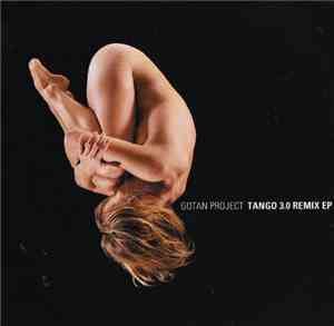 Gotan Project - Tango 3.0 Remix EP