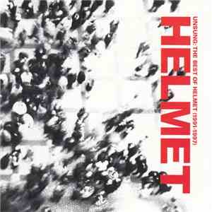Helmet  - Unsung: The Best Of Helmet (1991-1997)